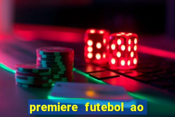 premiere futebol ao vivo hd